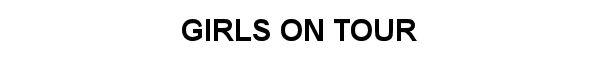 Girls On Tour title