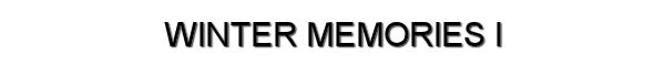 Winter memories